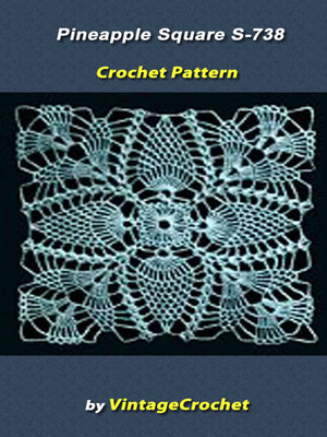cover image of Pineapple Square S-738 Vintage Crochet Pattern